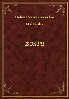Chomikuj, ebook online Zosiu. Helena Szymanowska-Malewska