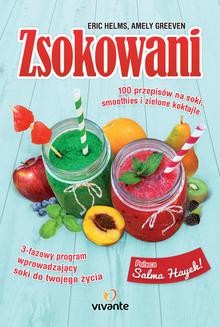 Ebook Zsokowani. 100 przepisów na soki, smoothies i zielone koktajle pdf