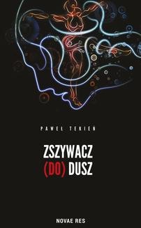 Chomikuj, ebook online Zszywacz (do) dusz. Paweł Tekień