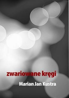 Chomikuj, ebook online Zwariowane kręgi. Marian Jan Kustra
