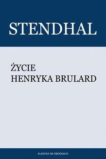 Chomikuj, ebook online Życie Henryka Brulard. Stendhal Stendhal