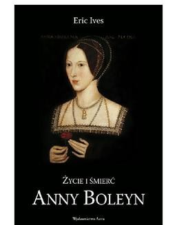 Ebook Życie i śmierć Anny Boleyn pdf
