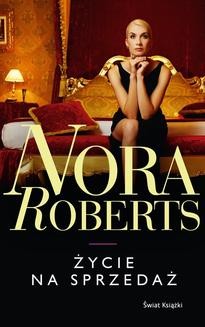 Chomikuj, ebook online Życie na sprzedaż. Nora Roberts