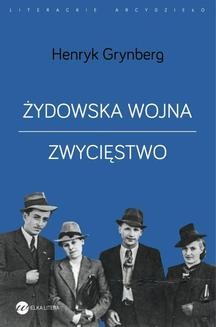 Chomikuj, ebook online Żydowska wojna. Zwycięstwo. Henryk Grynberg
