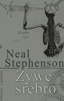 Chomikuj, ebook online Żywe srebro. Neal Stephenson